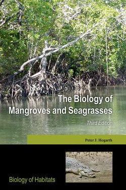 The Biology of Mangroves and Seagrasses