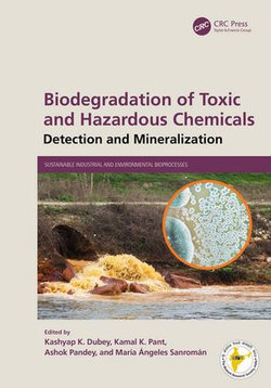 Biodegradation of Toxic and Hazardous Chemicals