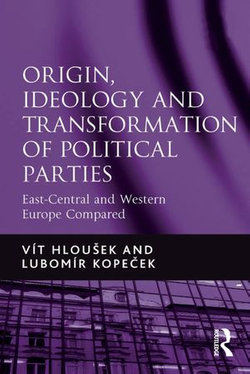 Origin, Ideology and Transformation of Political Parties