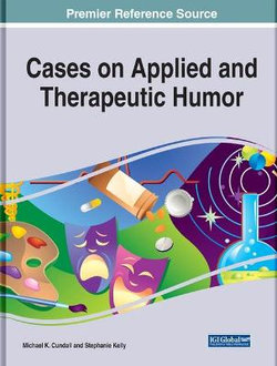 Cases on Applied and Therapeutic Humor