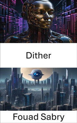 Dither