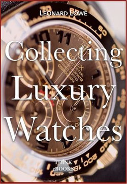 Collecting Luxury Watches