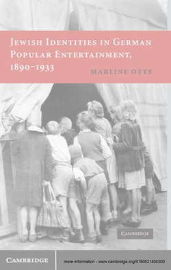 Jewish Identities in German Popular Entertainment, 1890–1933