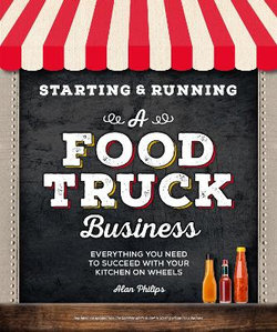 Starting and Running a Food Truck Business