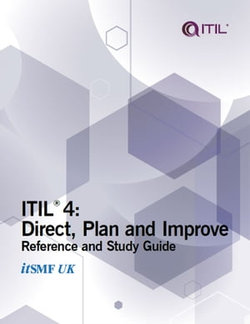 ITIL 4: Direct, plan and improve: Reference and study guide