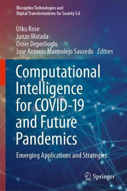 Computational Intelligence for COVID-19 and Future Pandemics