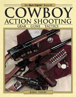 Gun Digest Cowboy Action Shooting