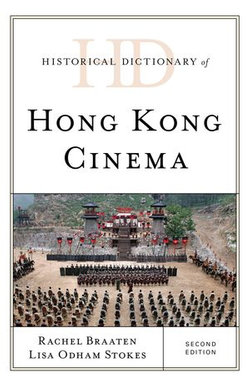 Historical Dictionary of Hong Kong Cinema