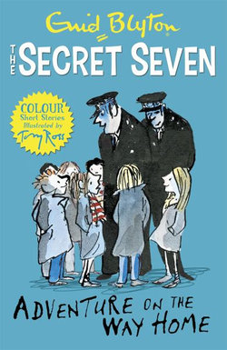 Secret Seven Colour Short Stories: 1: Adventure on the Way Home