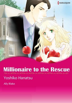 Millionaire to the Rescue (Harlequin Comics)