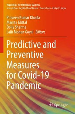 Predictive and Preventive Measures for Covid-19 Pandemic