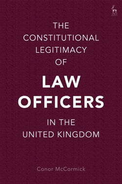 The Constitutional Legitimacy of Law Officers in the United Kingdom