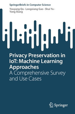 Privacy Preservation in IoT: Machine Learning Approaches