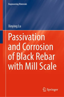 Passivation and Corrosion of Black Rebar with Mill Scale