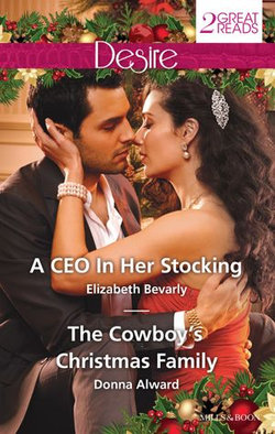 A CEO In Her Stocking / The Cowboy's Christmas Family