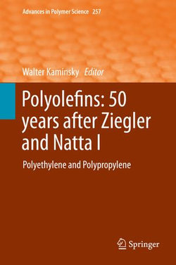 Polyolefins: 50 years after Ziegler and Natta I