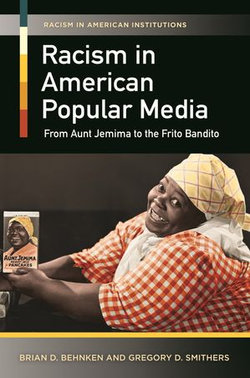 Racism in American Popular Media