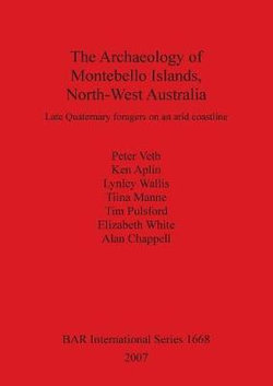 The Archaeology of Montebello Islands North-West Australia