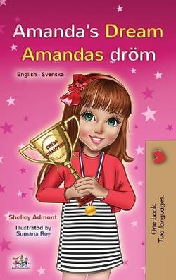 Amanda's Dream (English Swedish Bilingual Book for Kids)