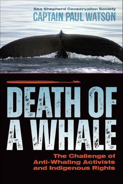 Death of a Whale: The Challenge of Anti-Whaling Activists and Indigenous Rights