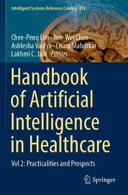 Handbook of Artificial Intelligence in Healthcare