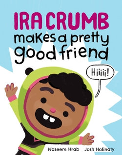 Ira Crumb Makes a Pretty Good Friend