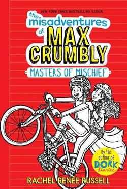 The Misadventures of Max Crumbly 3