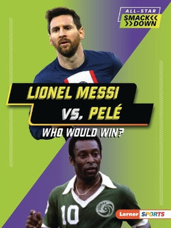 Lionel Messi vs. Pelé