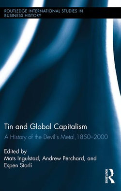 Tin and Global Capitalism, 1850-2000