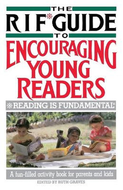 The RIF* Guide to Encouraging Young Readers