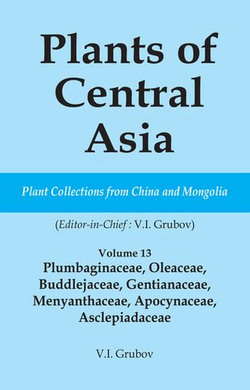 Plants of Central Asia - Plant Collection from China and Mongolia Vol. 13