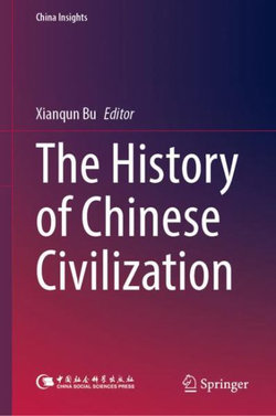 The History of Chinese Civilization