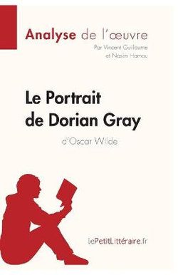 Le Portrait de Dorian Gray d'Oscar Wilde (Analyse de l'oeuvre)