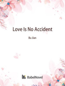 Love Is No Accident