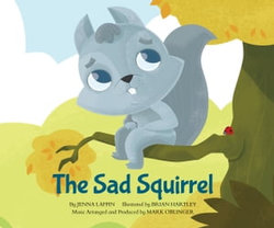 The Sad Squirrel