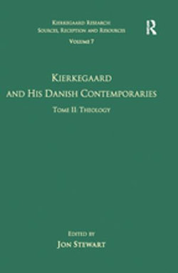 Volume 7, Tome II: Kierkegaard and His Danish Contemporaries - Theology