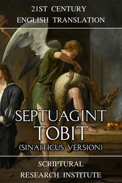 Septuagint: Tobit (Sinaiticus Version)