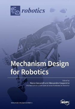 Mechanism Design for Robotics