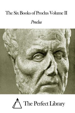 The Six Books of Proclus Volume II