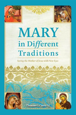 Mary in Different Traditions