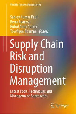 Supply Chain Risk and Disruption Management