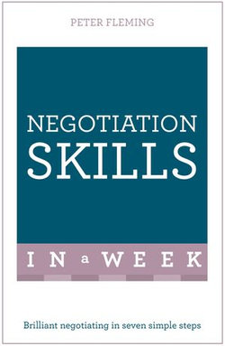 Negotiation Skills In A Week