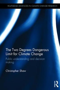 The Two Degrees Dangerous Limit for Climate Change