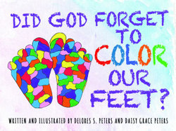 Did God Forget to Color Our Feet?