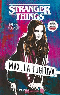 Stranger Things: Max, la fugitiva