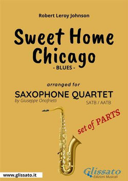 Sweet Home Chicago for Saxophone Quartet (parts)