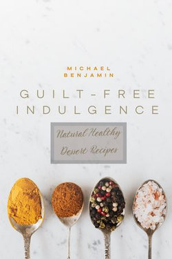 GUILT-FREE INDULGENCE