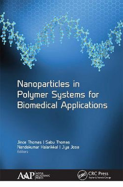 Nanoparticles in Polymer Systems for Biomedical Applications