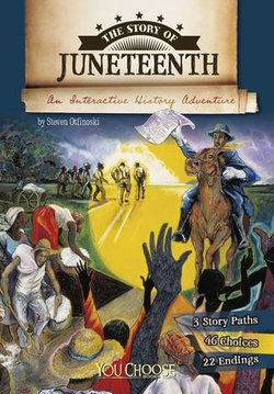 The Story of Juneteenth