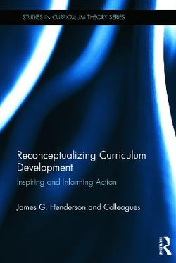 Reconceptualizing Curriculum Development